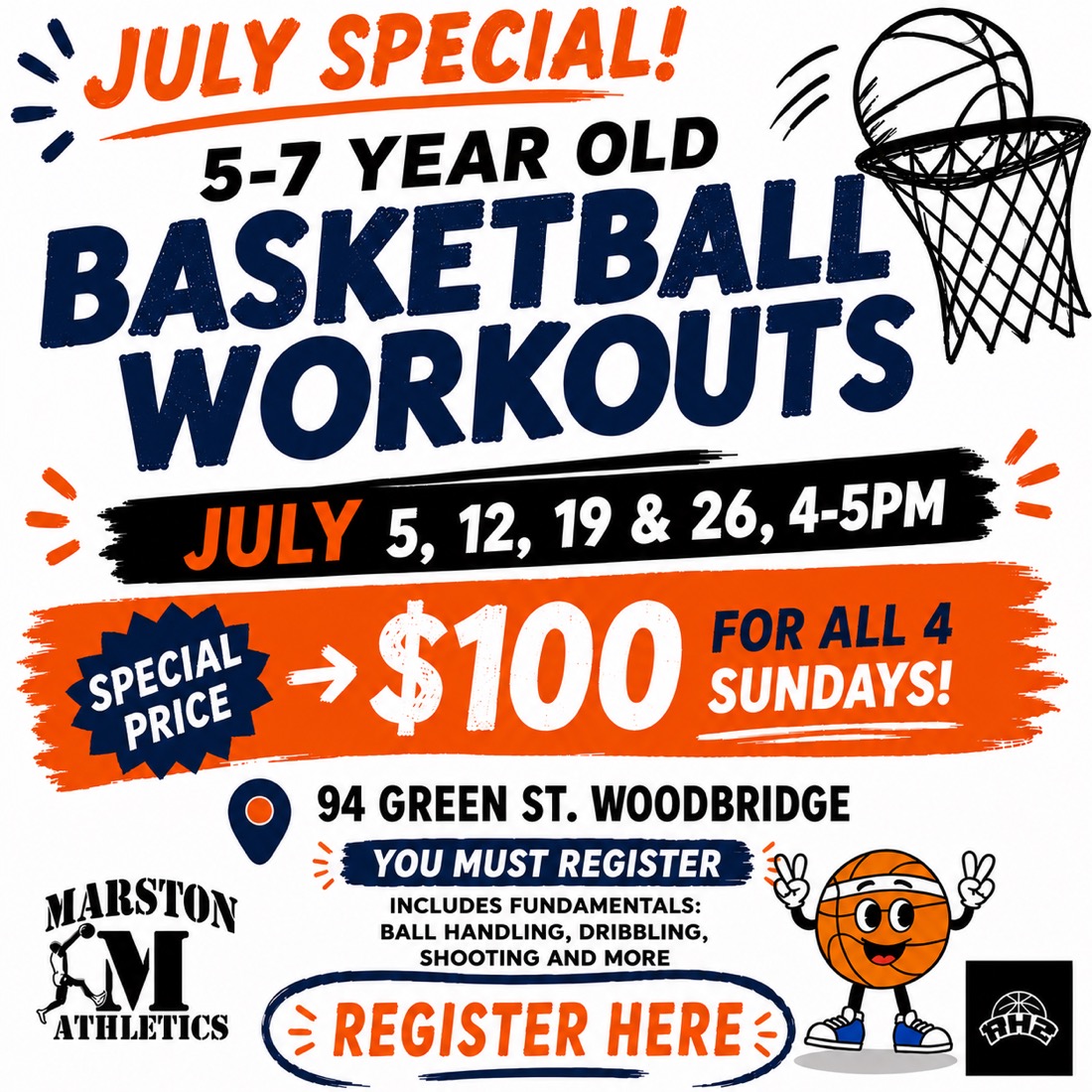 July Special flyer: basketball workouts for 5 to 7 year olds, Sundays in July, 4 to 5 PM, $100 for all four