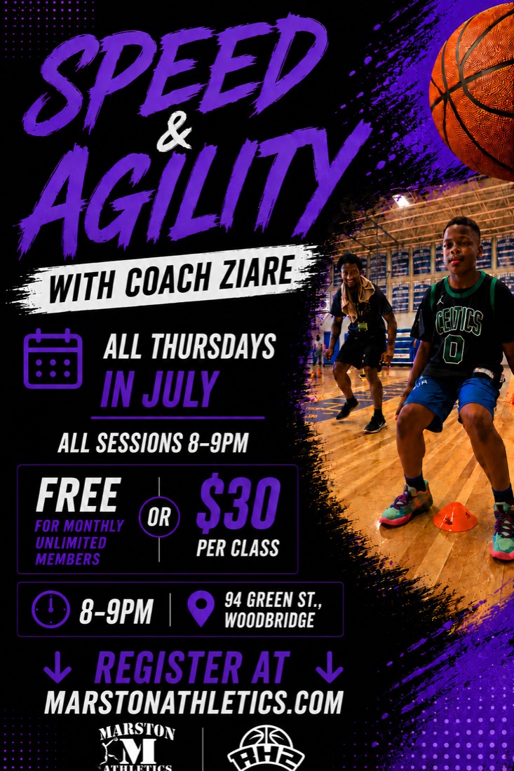 Speed and Agility with Coach Ziare flyer: Thursdays in July, 8 to 9 PM, $30 per class or free for monthly unlimited members